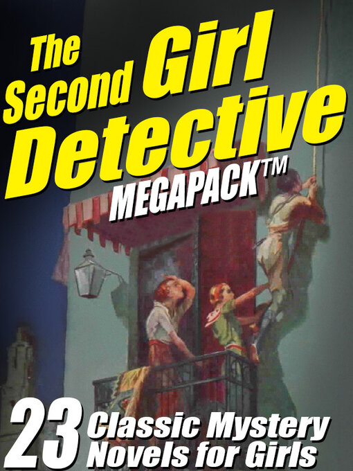 Title details for The Second Girl Detective Megapack by Julia K. Duncan - Available